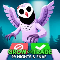 Grow or Trade 99 Nights & FNAF