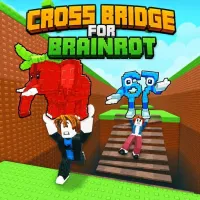Cross Bridge for Brainrot